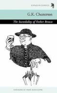 The Incredulity of Father Brown di G. K. Chesterton edito da CAPUCHIN CLASSICS