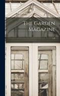 The Garden Magazine; v.9 di Anonymous edito da LIGHTNING SOURCE INC