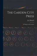The Garden City Press: Its Purpose and Location edito da LIGHTNING SOURCE INC