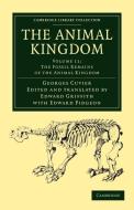 The Animal Kingdom - Volume 11 di Georges Baron Cuvier edito da Cambridge University Press