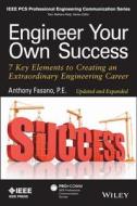 Engineer Your Own Success di Anthony Fasano edito da John Wiley & Sons, Ltd.