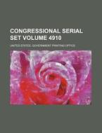 Congressional Serial Set Volume 4910 di United States Government Office edito da Rarebooksclub.com