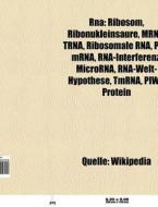 RNA di Quelle Wikipedia edito da Books LLC, Reference Series