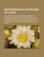 Entra Neur Du Standard De Li Ge: Jean Pr di Livres Groupe edito da Books LLC, Wiki Series