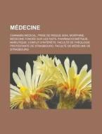 M Decine: Pharmacocin Tique, M Decine Fo di Livres Groupe edito da Books LLC, Wiki Series