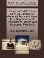 Homer Ramsdell Transp Co V. La Compagnie Generale Transatlantique U.s. Supreme Court Transcript Of Record With Supporting Pleadings edito da Gale Ecco, U.s. Supreme Court Records