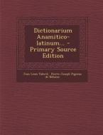 Dictionarium Anamitico-Latinum... di Jean Louis Taberd edito da Nabu Press