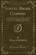 Samuel Brohl Company di Victor Cherbuliez edito da Forgotten Books