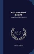 Best's Insurance Reports di A M Best Company edito da Sagwan Press