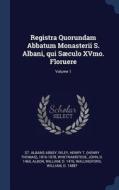 Registra Quorundam Abbatum Monasterii S. Albani, Qui Sculo Xvmo. Floruere; Volume 1 di St Albans Abbey edito da CHIZINE PUBN