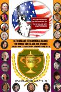 National and International Rank of the United States & The World's Best Practitioners of Divinatory Arts di Maximillien De Lafayette edito da Lulu.com