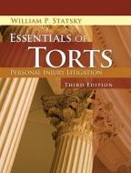 Essentials of Torts di William P. Statsky edito da DELMAR