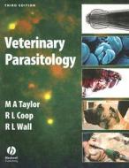 Veterinary Parasitology 3e di Taylor, Coop, Wall edito da BLACKWELL PUBL