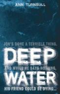 Deep Water di Ann Turnbull edito da Walker Books Ltd