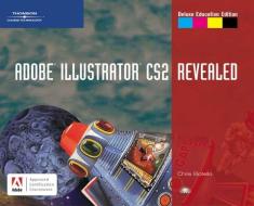 Adobe Illustrator CS2, Revealed, Deluxe Education Edition di Chris Botello edito da Cengage Learning