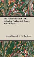 The Fauna Of British India Including Ceylon And Burma di Lieut. Colonel C. T. Bingham edito da Obscure Press