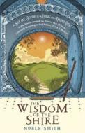 The Wisdom Of The Shire di Noble Smith edito da Hodder & Stoughton General Division