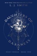 Daughters of Darkness di L. J. Smith edito da SIMON PULSE