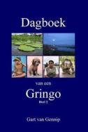 Dagboek Van Een Gringo: Acht Jaar in Iquitos, Peru di Gart Van Gennip edito da Createspace