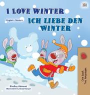 I Love Winter English German Bilingual di SHELLEY edito da Lightning Source Uk Ltd