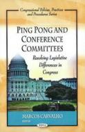 Ping Pong & Conference Committees edito da Nova Science Publishers Inc
