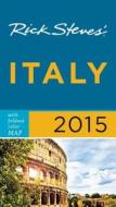 Rick Steves Italy di Rick Steves edito da Avalon Travel Publishing