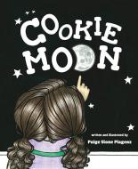 Cookie Moon di Paige Slone Plagenz edito da MASCOT BOOKS