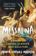 Messalina di Honor Cargill-Martin edito da Head Of Zeus
