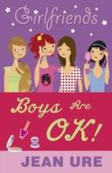 Boys Are Ok! di Jean Ure edito da Hachette Children's Books