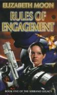 Rules Of Engagement di Elizabeth Moon edito da Little, Brown Book Group