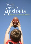 Youth Sport in Australia edito da OXFORD UNIV PR