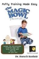 Magic Bowl di Dr Baruch Kushnir edito da Price World Enterprises