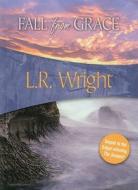 Fall from Grace: Karl Alberg #4 di L. R. Wright edito da FELONY & MAYHEM LLC