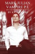 Mark Julian Vampire P.i. - The Case Of The Heavenly Host di Kyle Cicero edito da Boner Books