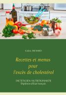 Recettes et menus pour l'excès de cholestérol di Cédric Menard edito da Books on Demand