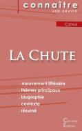 Fiche de lecture La Chute de Albert Camus (analyse littéraire de référence et résumé complet) di Albert Camus edito da Les Éditions du Cénacle