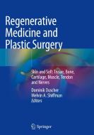Regenerative Medicine and Plastic Surgery edito da Springer International Publishing