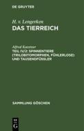 Spinnentiere (Trilobitomorphen, Fühlerlose) und Tausendfüßler di Alfred Kaestner edito da De Gruyter