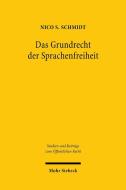 Das Grundrecht der Sprachenfreiheit di Nico S. Schmidt edito da Mohr Siebeck GmbH & Co. K