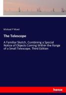 The Telescope di Michael P Ward edito da hansebooks