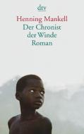 Der Chronist der Winde di Henning Mankell edito da dtv Verlagsgesellschaft