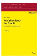 Praxishandbuch der GmbH di Hartmut Klein, Thomas Müller edito da NWB Verlag