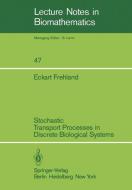 Stochastic Transport Processes in Discrete Biological Systems di Eckart Frehland edito da Springer Berlin Heidelberg