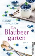 Der Blaubeergarten di Glenna Thomson edito da Ullstein Taschenbuchvlg.