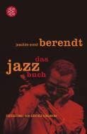 Das Jazzbuch di Joachim-Ernst Berendt, Günther Huesmann edito da FISCHER Taschenbuch