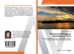 The Grand Ethiopian Renaissance Dam di Blain Felizitas Valentin edito da AV Akademikerverlag