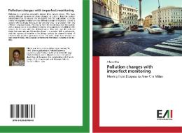 Pollution charges with imperfect monitoring di Alketa Aliaj edito da Edizioni Accademiche Italiane