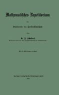 Mathematisches Repetitorium für Studirende der Forstwissenschaft di Johannes Schubert edito da Springer Berlin Heidelberg