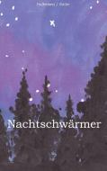 Nachtschwärmer di Iris Halbeisen, Anna Sailer edito da Books on Demand