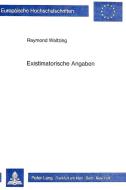 Existimatorische Angaben di Raymond Waltzing edito da Lang, Peter GmbH